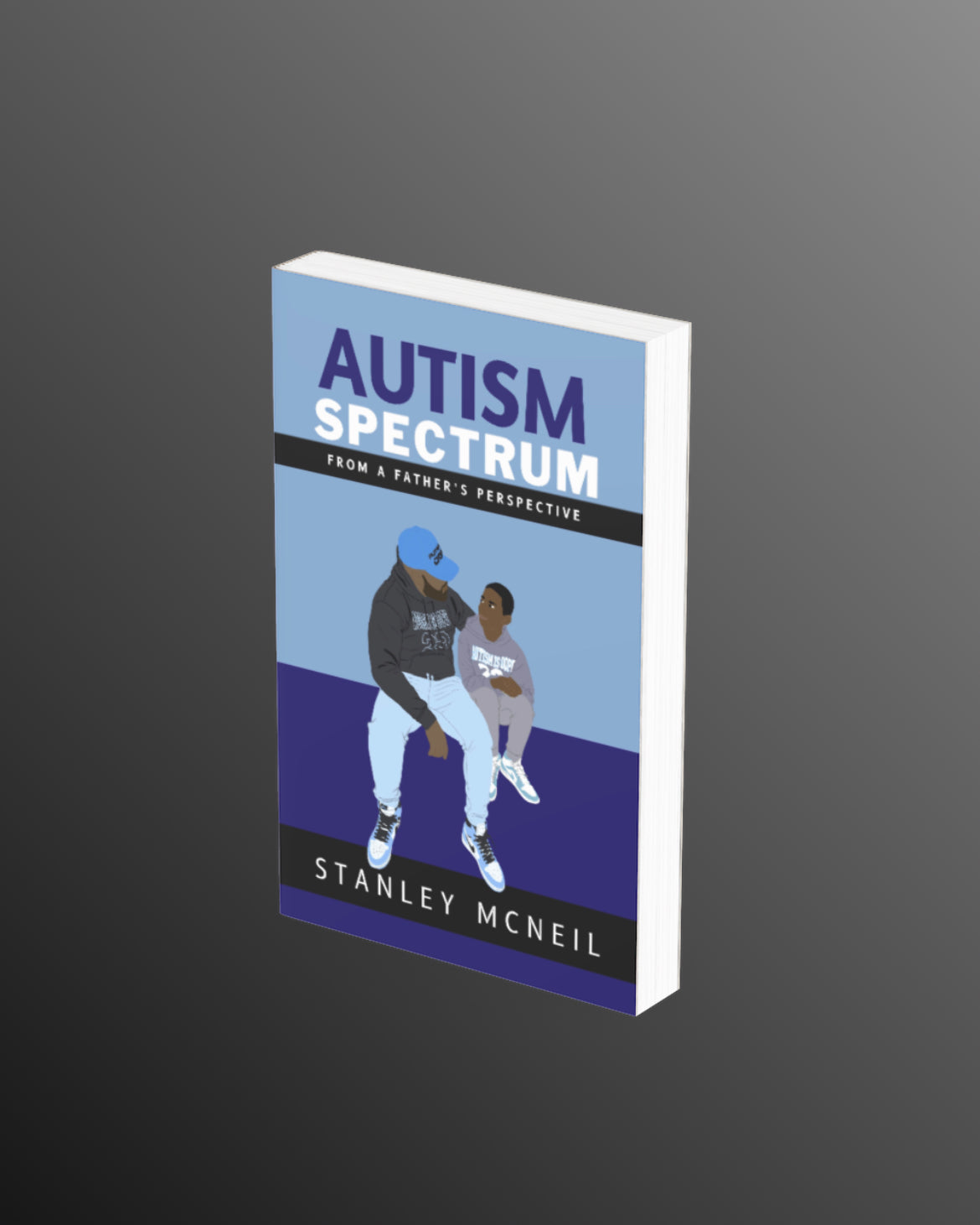 Copy of Autism Spectrum from a Father’s Perspective HARDCOVER